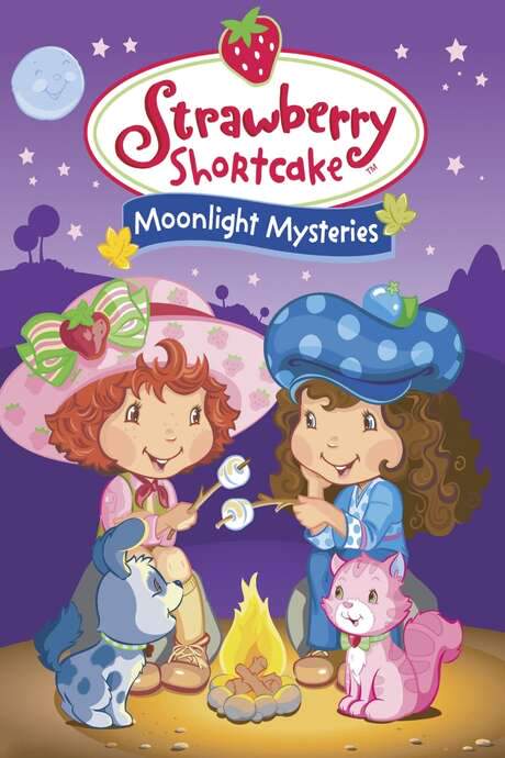 Strawberry Shortcake: Moonlight Mysteries